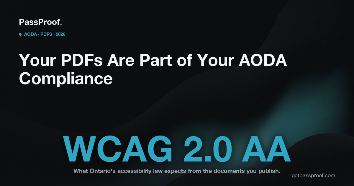 PassProof guide: accessible PDF documents under Ontario's AODA, 2026.