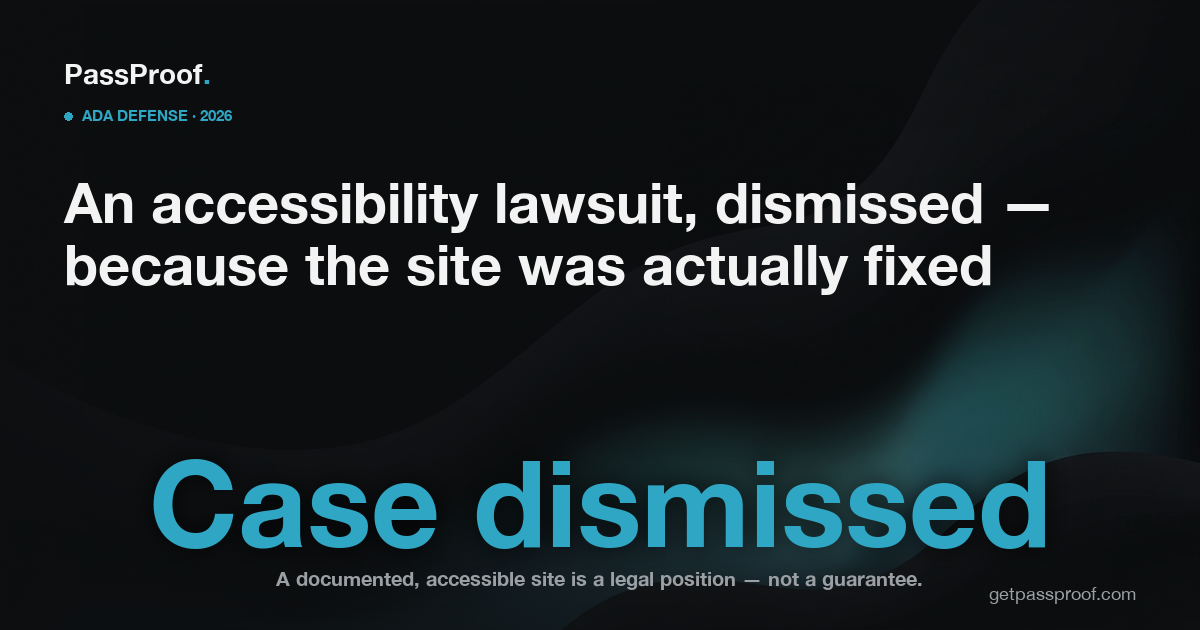 Editorial hero reading 'Case dismissed' over a headline about a website-accessibility lawsuit dismissed because the site was documented as fixed.